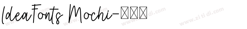 ldeaFonts Mochi字体转换